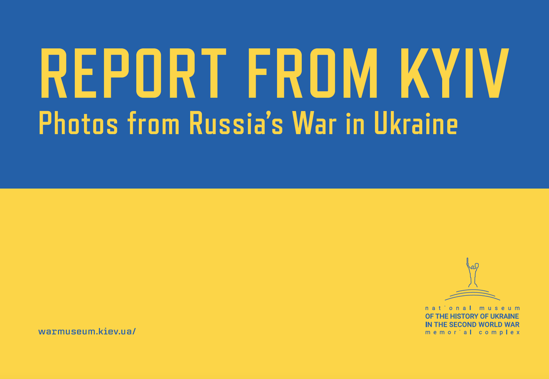 "Report from Kyiv: Photos from Russian War in Ukraine" by Olena Shovkoplias
