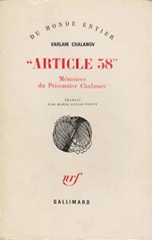 Article 58: mémoires du prisonnier Chalamov Article 58: mémoires du prisonnier Chalamov
