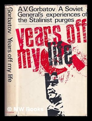 None Years of my life : the memoirs of General of the Soviet Army