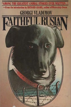 Faithful Ruslan, The Story of a Guard Dog