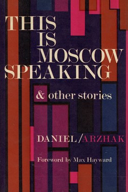 Patrick Brooks. Review of This Is Moscow Speaking & Other Stories by Yuli Daniel