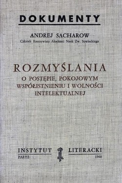 Reflections on Progress, Peaceful Coexistence and Intellectual Freedom.