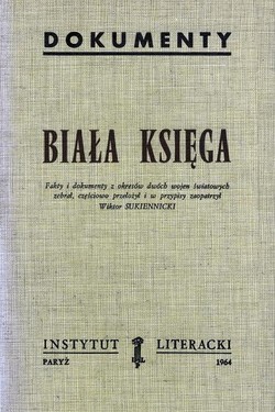 The White Book. Facts and Documents from the Period of the Two World Wars