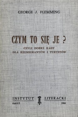 What Does It Eat? Or Good Advice For Reemigrants And Tourists